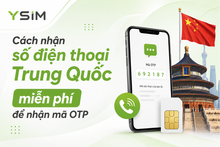 Cách nhận số điện thoại Trung Quốc miễn phí